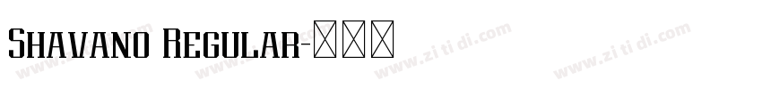 Shavano Regular字体转换 Shavano Regular字体转换